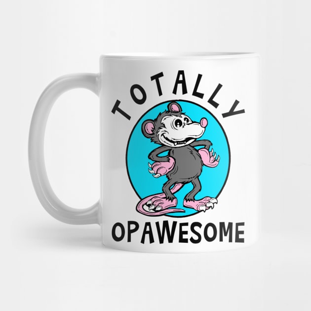 Totally Opawesome by PnJ